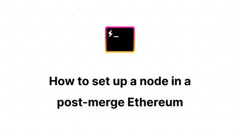 How to set up a node in a post-merge Ethereum - makemake