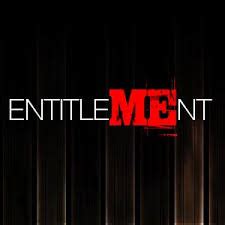 Image result for Entitlement Mentality