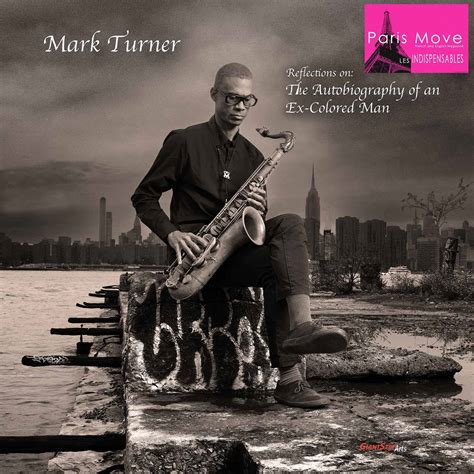 Mark Turner's ITW about his album The Autobiography of an Ex-Colored ...