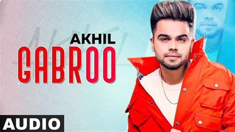 Gabroo Song Lyrics - Akhil Lyrics