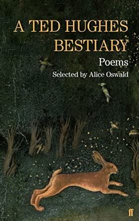 Buy A Ted Hughes Bestiary: Selected Poems Book Online at Low Prices in ...
