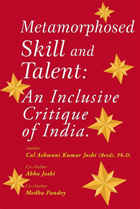 Metamorphosed Skill and Talent: An Inclusive Critique of India eBook ...