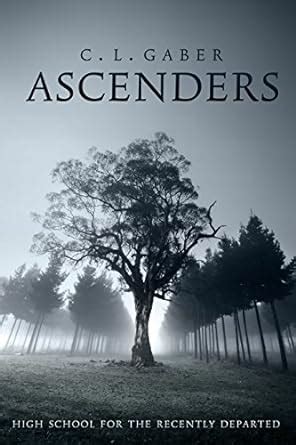 Ascenders: High School for the Recently Departed (Ascenders Saga Book 1 ...