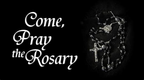 Come, Pray the Rosary | Pray with Others Worldwide