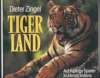 Amazon.in: Buy Tigerland On Kiplings Tracks In The Heart Of In Book ...