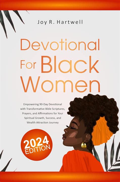 Devotional for Black Women 2024: Empowering 90-Day Devotional with ...