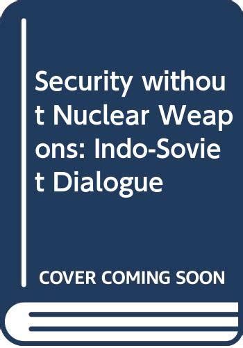Buy Security without Nuclear Weapons: Indo-Soviet Dialogue Book Online ...