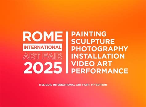 ROME INTERNATIONAL ART FAIR 2025 – 14TH EDITION, Rome, 14 May 2025 ...