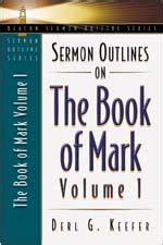 Buy Sermon Outlines on the Book of Mark Book Online at Low Prices in ...