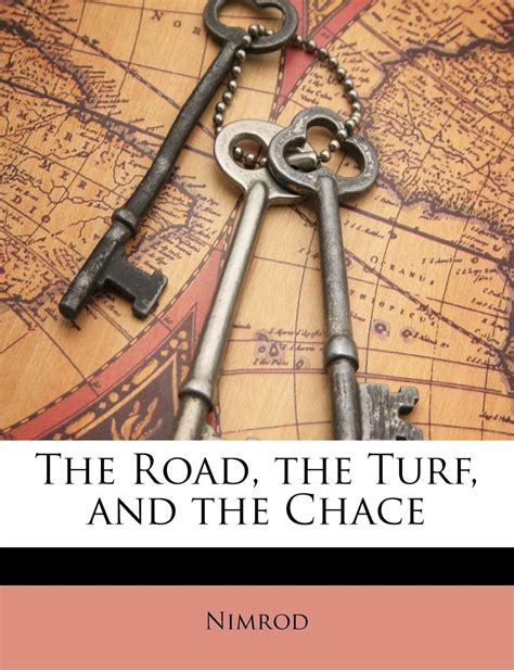The Road, the Turf, and the Chace : Nimrod: Amazon.in: Books