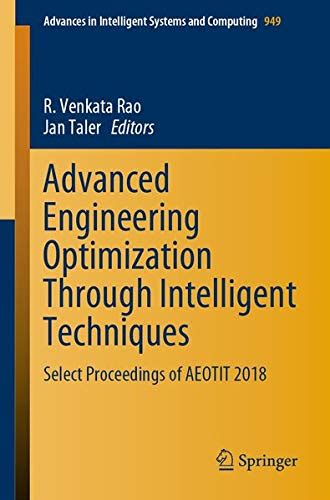 Advanced Engineering Optimization Through Intelligent Techniques : R ...
