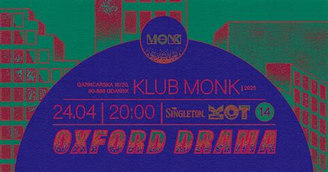 Oxford Drama | Scena MONK by the Singleton| 24.04, Garncarska 18/20, 80 ...