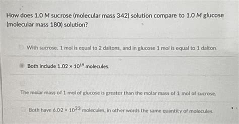 Solved How does 1.0M sucrose (molecular mass 342 ) solution | Chegg.com