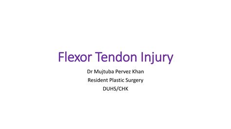 Flexor tendon injury | PPT