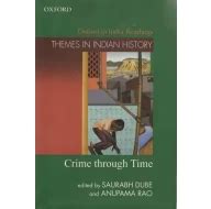 Crime Through Time- Themes in Indian History Buy Books online at low ...