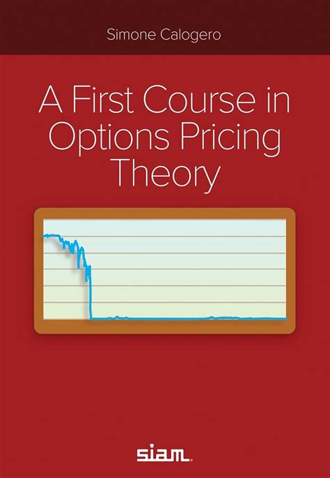 Buy A First Course in Options Pricing Theory (Other Titles in Applied ...