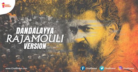 These Lyrics Of Dandalayya Song Re-Written Describing SS Rajamouli Are