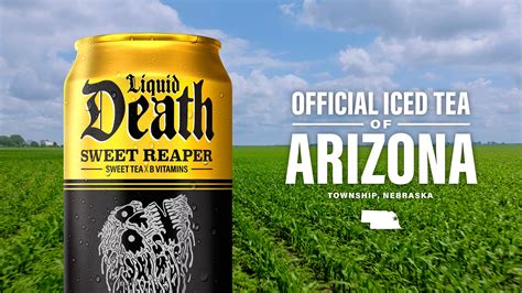The Official Iced Tea of Arizona* – Liquid Death