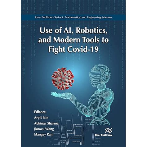Buy Use of AI, Robotics, and Modern Tools to Fight Covid-19 Online at ...