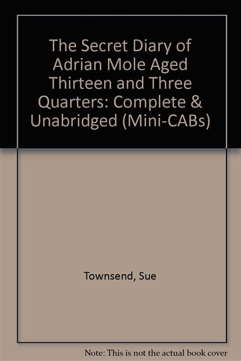 Complete & Unabridged (Mini-CABs) : Townsend, Sue, Barnes, Nicholas ...