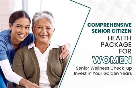 Comprehensive Senior Citizen Health Package for Women