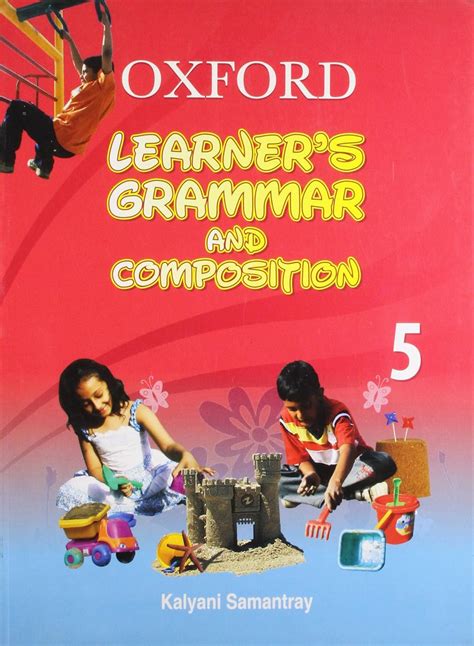 Oxford Learner's Grammar and Composition 5: Primary : Kalyani Samantray ...