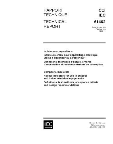 IEC/TS 61462 Ed. 1.0 b:1998, Composite insulators - Hollow insulators ...