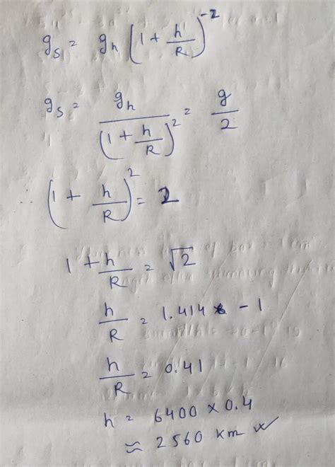 Calculate the height above the earth's surface at which the value of ...