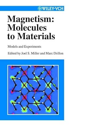 Magnetism: Molecules to Materials: Models and Experiments: Volume 1 ...