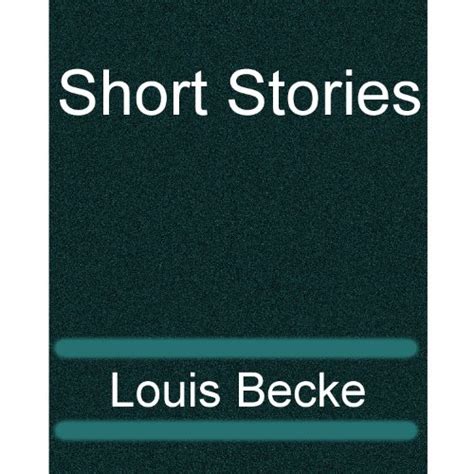 Short Stories eBook : Becke, Louis: Amazon.in: Kindle Store