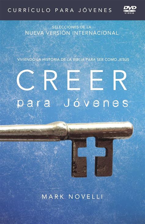 Creer / Believe: Viviendo La Historia De La Biblia Para Ser Como Jesús ...