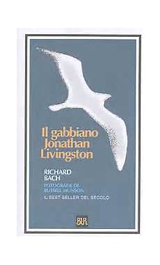 il gabbiano jonathan livingston richard bach bibliolab laboratorio di lettura il gabbiano jonathan livingston richard bach bibliolab laboratorio di lettura