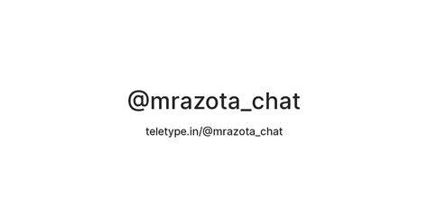 @mrazota_chat — Teletype