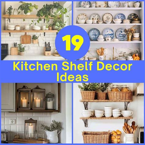 19 Genius Kitchen Shelf Decor Ideas for Every Home