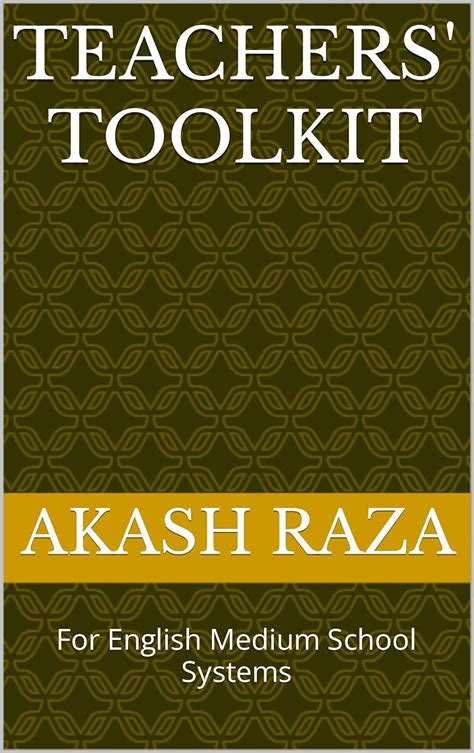 Teachers' Toolkit : For English Medium School Systems eBook : Raza ...