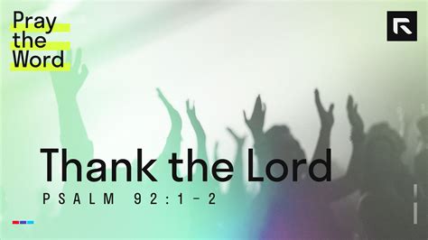 Thank the Lord (Psalm 92:1–2) - Radical