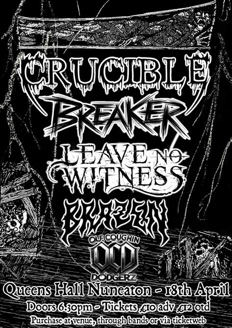 Crucible, BREAKER, Leave No Witness, Brazen & Ole Coughin Dodgerz ...