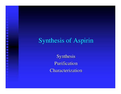 Synthesis and Purification of Aspirin: Detailed Procedure and Analysis ...