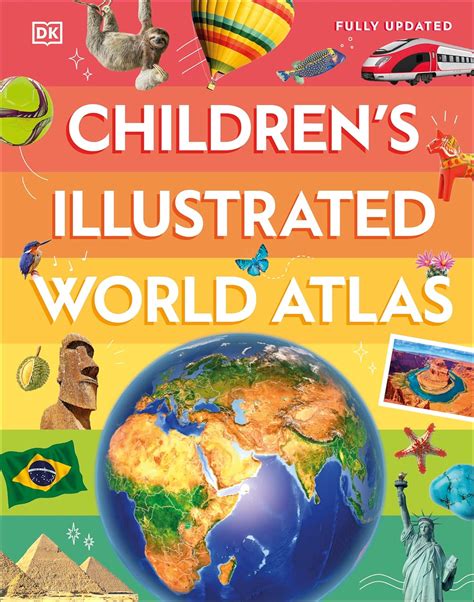 Children's Illustrated World Atlas (DK Children's Illustrated Reference ...