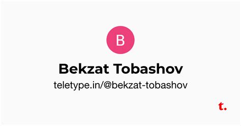 Bekzat Tobashov — Teletype