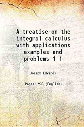 Amazon.in: Buy A treatise on the integral calculus with applications ...