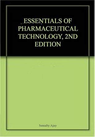 Amazon.in: Buy ESSENTIALS OF PHARMACEUTICAL TECHNOLOGY, 2ND EDITION ...