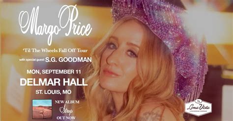 Margo Price - Til The Wheels Fall Off Tour at Delmar Hall , Delmar Hall ...