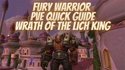 Fury Warrior PVE Quick Guide Wrath of the Lich King (Build,Glyphs,Stats ...