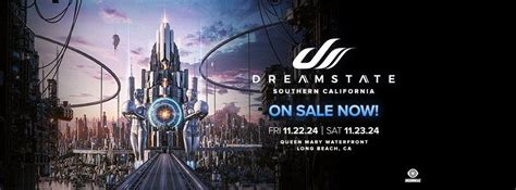 Dreamstate SoCal 2024, The Queen Mary, Long Beach, 22 November to 23 ...