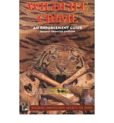 Buy Wildlife Crime, 2nd Edition: An Enforcement Guide Book Online at ...