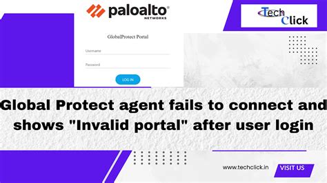 Global Protect agent fails to connect and shows "Invalid portal" after ...