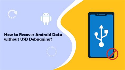 Image result for Data Recovery without USB Debugging