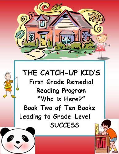THE CATCH-UP KID'S EASY FIRST GRADE REMEDIAL READING PROGRAM ~~ "Who is ...