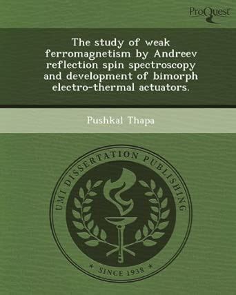 Buy The Study of Weak Ferromagnetism by Andreev Reflection Spin ...